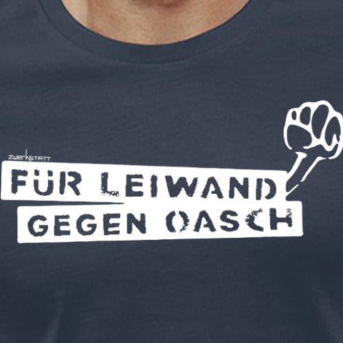 Für Leiwand gegen Oasch ALT